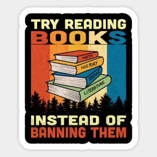 Try Reading Books Instead Of Banning Them Vintage Sticker